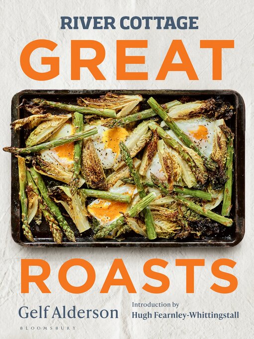 Title details for River Cottage Great Roasts by Gelf Alderson - Available